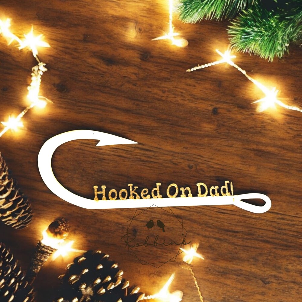 "Hooked on Dad" Fishing Hook Decor- Gift for Fisherman Dad